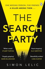 Search Party: You won't believe the twist in this compulsive new Top Ten ebook bestseller from the 'Stephen King-like' Simon Lelic цена и информация | Фантастика, фэнтези | 220.lv