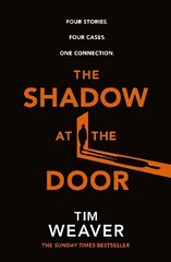 Shadow at the Door: Four cases. One connection. The gripping David Raker short story collection цена и информация | Фантастика, фэнтези | 220.lv