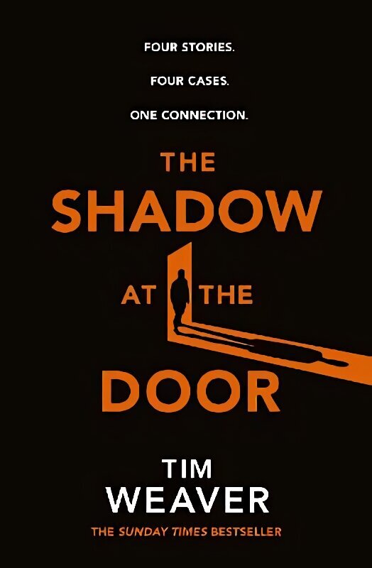 Shadow at the Door: Four Stories. Four Cases. One Connection. cena un informācija | Fantāzija, fantastikas grāmatas | 220.lv