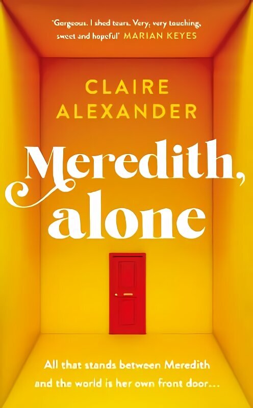 Meredith, Alone: The most uplifting and beautifully written debut of the summer cena un informācija | Fantāzija, fantastikas grāmatas | 220.lv