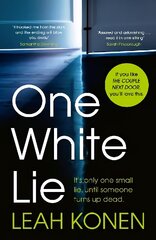 One White Lie: The bestselling, gripping psychological thriller with a twist you won't see coming цена и информация | Фантастика, фэнтези | 220.lv