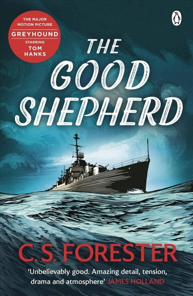 Good Shepherd: 'Unbelievably good. Amazing tension, drama and atmosphere' James Holland cena un informācija | Fantāzija, fantastikas grāmatas | 220.lv