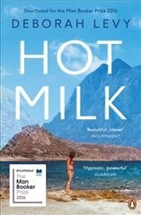 Hot Milk cena un informācija | Fantāzija, fantastikas grāmatas | 220.lv