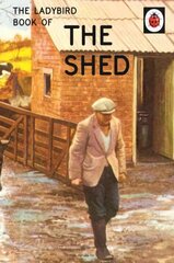 Ladybird Book of the Shed: The perfect gift for Father's Day цена и информация | Фантастика, фэнтези | 220.lv