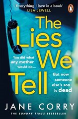 Lies We Tell: The twist-filled, emotional new page-turner from the Sunday Times bestselling author of I MADE A MISTAKE цена и информация | Фантастика, фэнтези | 220.lv