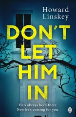 Don't Let Him In: The gripping psychological thriller that will send shivers down your spine cena un informācija | Fantāzija, fantastikas grāmatas | 220.lv