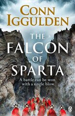 Falcon of Sparta: The gripping and battle-scarred adventure from the bestselling author of the Athenian series цена и информация | Фантастика, фэнтези | 220.lv