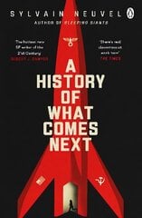 History of What Comes Next: The captivating speculative fiction perfect for fans of The Eternals цена и информация | Фантастика, фэнтези | 220.lv