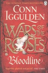 Bloodline: The Wars of the Roses (Book 3) 3rd edition цена и информация | Фантастика, фэнтези | 220.lv
