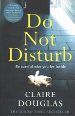 Do Not Disturb: The chilling Sunday Times bestseller from the author of The Couple at No 9 cena un informācija | Fantāzija, fantastikas grāmatas | 220.lv