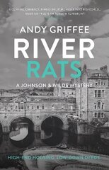 River Rats (Johnson & Wilde Crime Mystery #2): Low-down deeds. War on the water. A Bath-based crime mystery. cena un informācija | Fantāzija, fantastikas grāmatas | 220.lv