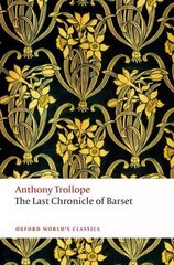 Last Chronicle of Barset: The Chronicles of Barsetshire цена и информация | Фантастика, фэнтези | 220.lv