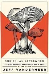 Shriek: An Afterword New Edition cena un informācija | Fantāzija, fantastikas grāmatas | 220.lv