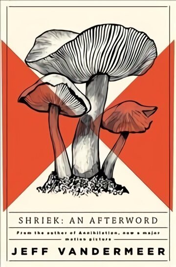 Shriek: An Afterword New Edition цена и информация | Fantāzija, fantastikas grāmatas | 220.lv