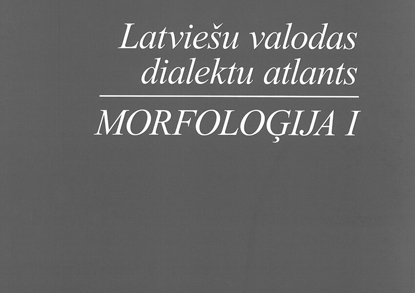 Latviešu valodas dialektu atlants Morfoloģija 1 cena un informācija | Mācību grāmatas | 220.lv