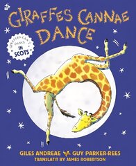 Giraffes Cannae Dance: Giraffes Can't Dance in Scots cena un informācija | Grāmatas mazuļiem | 220.lv