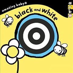 Black and White: Amazing Baby цена и информация | Книги для самых маленьких | 220.lv