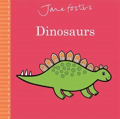 Jane Foster's Dinosaurs cena un informācija | Grāmatas mazuļiem | 220.lv