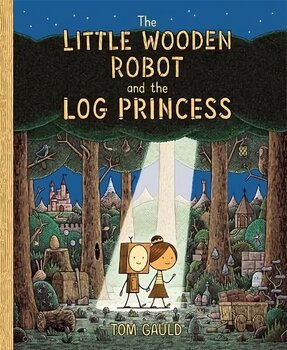 Little Wooden Robot and the Log Princess: Winner of Foyles Children's Book of the Year cena un informācija | Grāmatas mazuļiem | 220.lv