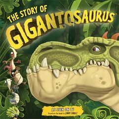 Story of Gigantosaurus (TV TIE-IN) cena un informācija | Grāmatas mazuļiem | 220.lv