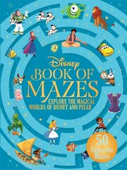 Disney Book of Mazes: Explore the Magical Worlds of Disney and Pixar through 50 fantastic mazes cena un informācija | Grāmatas mazuļiem | 220.lv