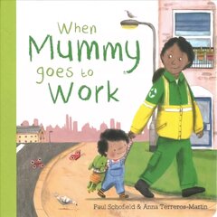 When Mummy Goes to Work цена и информация | Книги для малышей | 220.lv