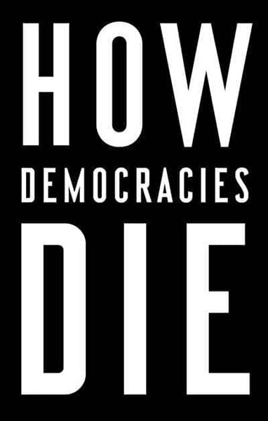 How Democracies Die cena un informācija | Stāsti, noveles | 220.lv