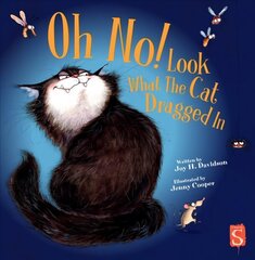 Oh No! Look What The Cat Dragged In Illustrated edition цена и информация | Книги для малышей | 220.lv