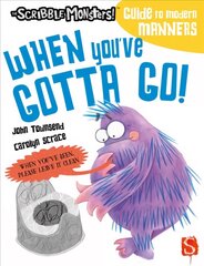 When You've Gotta Go! Illustrated edition цена и информация | Книги для самых маленьких | 220.lv