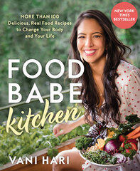 Food Babe Kitchen : More than 100 Delicious, Real Food Recipes to Change Your Body and Your Life цена и информация | Рассказы, новеллы | 220.lv