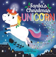 Santa's Christmas Unicorn cena un informācija | Grāmatas mazuļiem | 220.lv