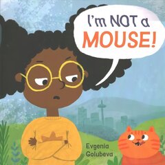 I'm NOT A Mouse! cena un informācija | Grāmatas mazuļiem | 220.lv
