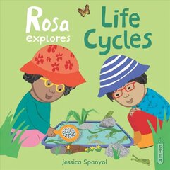 Rosa Explores Life Cycles цена и информация | Книги для самых маленьких | 220.lv