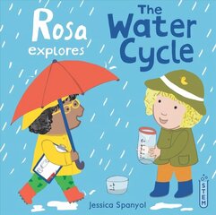 Rosa Explores the Water Cycle cena un informācija | Grāmatas mazuļiem | 220.lv