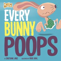 Every Bunny Poops cena un informācija | Grāmatas mazuļiem | 220.lv