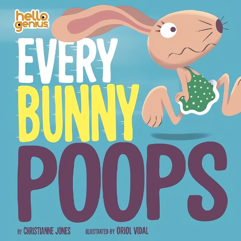 Every Bunny Poops cena un informācija | Grāmatas mazuļiem | 220.lv
