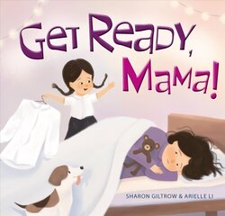 Get Ready, Mama! цена и информация | Книги для малышей | 220.lv