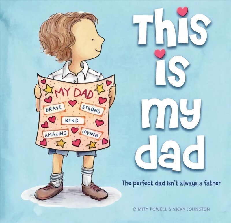 This is My Dad: The perfect dad isn't always a father цена и информация | Grāmatas mazuļiem | 220.lv