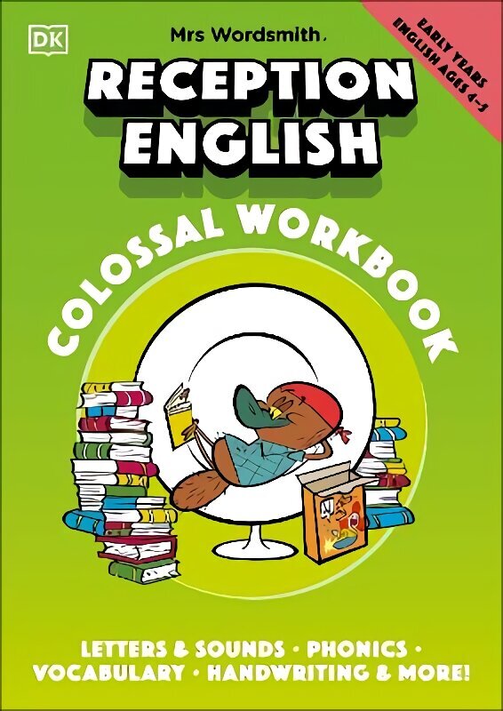 Mrs Wordsmith Reception English Colossal Workbook, Ages 4-5 (Early Years): Letters And Sounds, Phonics, Vocabulary, And More! цена и информация | Grāmatas mazuļiem | 220.lv
