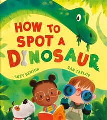 How to Spot a Dinosaur цена и информация | Книги для самых маленьких | 220.lv