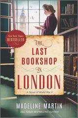 Last Bookshop in London: A Novel of World War II Original ed. cena un informācija | Fantāzija, fantastikas grāmatas | 220.lv