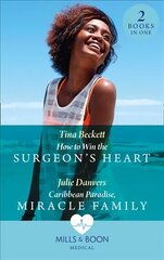 How To Win The Surgeon's Heart / Caribbean Paradise, Miracle Family: How to Win the Surgeon's Heart (the Island Clinic) / Caribbean Paradise, Miracle Family (the Island Clinic) cena un informācija | Fantāzija, fantastikas grāmatas | 220.lv