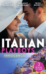 Italian Playboys: Innocence: Reunited with Her Italian Ex / the Temporary Mrs. Marchetti / Bartering Her Innocence цена и информация | Фантастика, фэнтези | 220.lv