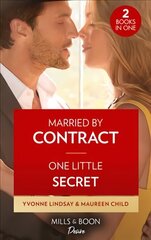 Married By Contract / One Little Secret: Married by Contract / One Little Secret (Dynasties: the Carey Center) cena un informācija | Fantāzija, fantastikas grāmatas | 220.lv