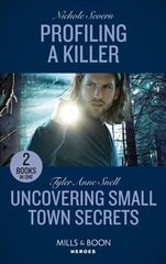 Profiling A Killer / Uncovering Small Town Secrets: Profiling a Killer (Behavioral Analysis Unit) / Uncovering Small Town Secrets (the Saving Kelby Creek Series) cena un informācija | Fantāzija, fantastikas grāmatas | 220.lv