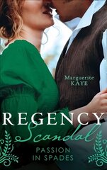 Regency Scandal: Passion In Spades: His Rags-to-Riches Contessa (Matches Made in Scandal) / from Courtesan to Convenient Wife цена и информация | Фантастика, фэнтези | 220.lv