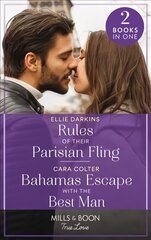 Rules Of Their Parisian Fling / Bahamas Escape With The Best Man: Rules of Their Parisian Fling (the Kinley Legacy) / Bahamas Escape with the Best Man cena un informācija | Fantāzija, fantastikas grāmatas | 220.lv