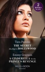 Secret She Kept In Bollywood / A Cinderella For The Prince's Revenge: The Secret She Kept in Bollywood (Born into Bollywood) / a Cinderella for the Prince's Revenge (the Van Ambrose Royals) цена и информация | Фантастика, фэнтези | 220.lv