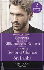 Secrets Behind The Billionaire's Return / Second Chance In Sri Lanka: Secrets Behind the Billionaire's Return (Claiming the Ferrington Empire) / Second Chance in Sri Lanka цена и информация | Фантастика, фэнтези | 220.lv