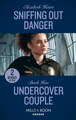 Sniffing Out Danger / Undercover Couple: Sniffing out Danger (K-9s on Patrol) / Undercover Couple (A Ree and Quint Novel) cena un informācija | Fantāzija, fantastikas grāmatas | 220.lv